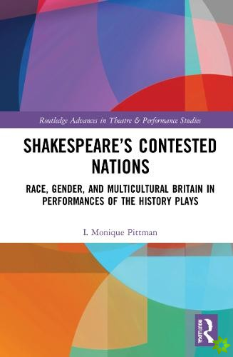 Shakespeares Contested Nations