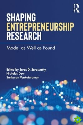 Shaping Entrepreneurship Research