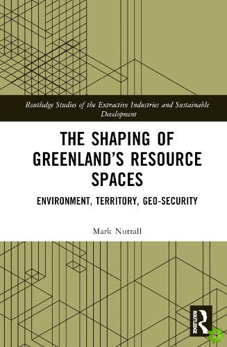Shaping of Greenlands Resource Spaces