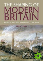 Shaping of Modern Britain
