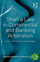 Sharia Law in Commercial and Banking Arbitration