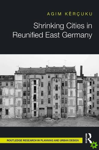 Shrinking Cities in Reunified East Germany