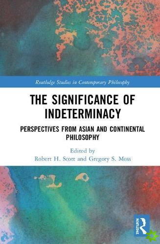 Significance of Indeterminacy