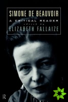Simone de Beauvoir: A Critical Reader