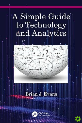 Simple Guide to Technology and Analytics