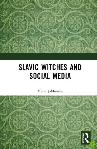 Slavic Witches and Social Media