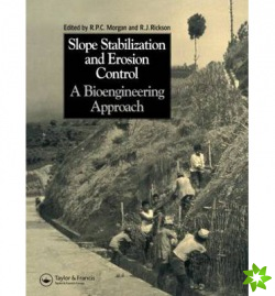 Slope Stabilization and Erosion Control: A Bioengineering Approach