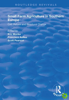 Small Farm Agriculture in Southern Europe