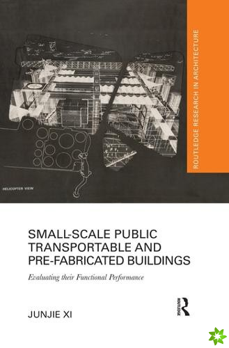 Small-Scale Public Transportable and Pre-Fabricated Buildings