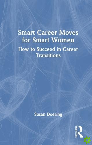Smart Career Moves for Smart Women