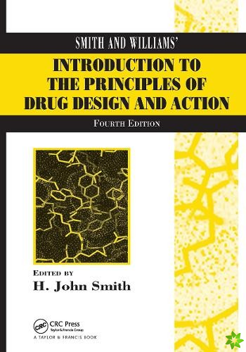 Smith and Williams' Introduction to the Principles of Drug Design and Action