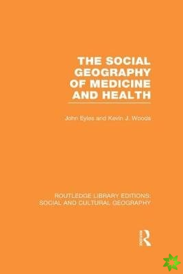 Social Geography of Medicine and Health