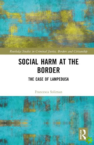 Social Harm at the Border