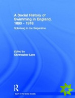 Social History of Swimming in England, 1800  1918