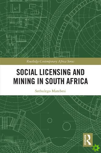 Social Licensing and Mining in South Africa