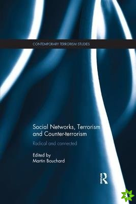 Social Networks, Terrorism and Counter-terrorism