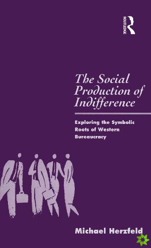 Social Production of Indifference