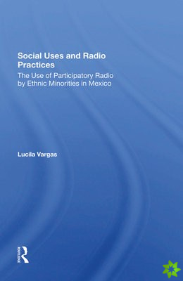 Social Uses And Radio Practices