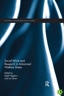 Social Work and Research in Advanced Welfare States