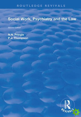 Social Work, Psychiatry and the Law