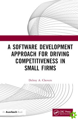 Software Development Approach for Driving Competitiveness in Small Firms