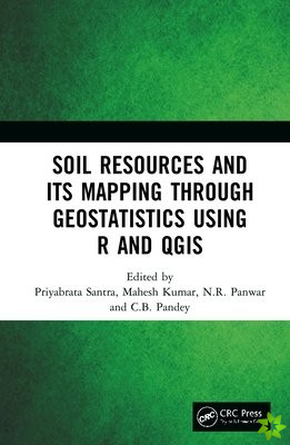 Soil Resources and Its Mapping Through Geostatistics Using R and QGIS