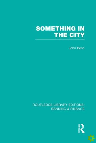 Something in the City (RLE Banking & Finance)