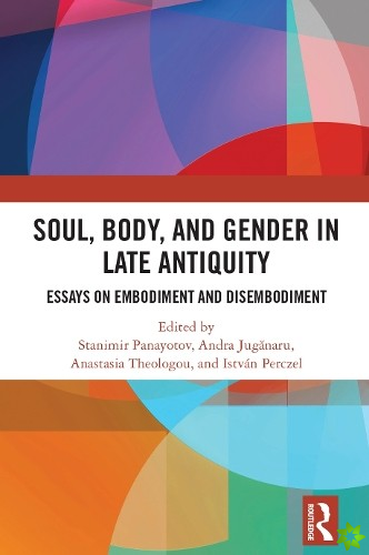 Soul, Body, and Gender in Late Antiquity