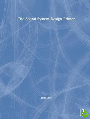 Sound System Design Primer