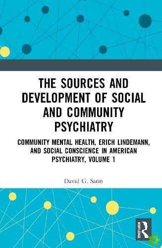 Sources and Development of Social and Community Psychiatry