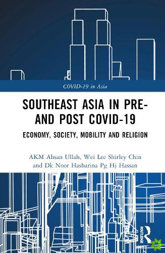 Southeast Asia in Pre- and Post-COVID-19