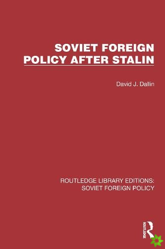 Soviet Foreign Policy after Stalin