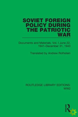 Soviet Foreign Policy During the Patriotic War