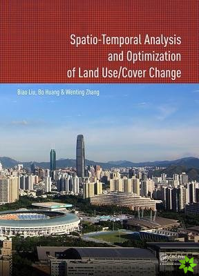 Spatio-temporal Analysis and Optimization of Land Use/Cover Change
