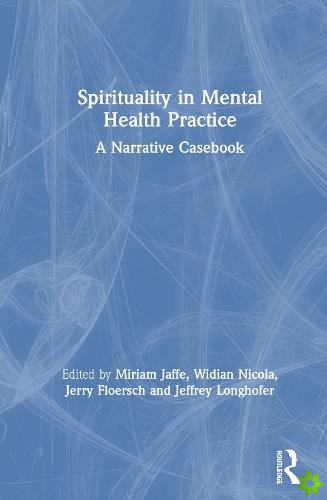 Spirituality in Mental Health Practice