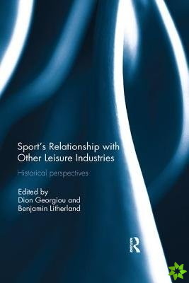 Sports Relationship with Other Leisure Industries