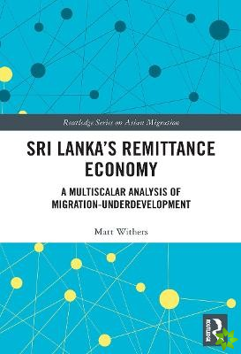 Sri Lankas Remittance Economy