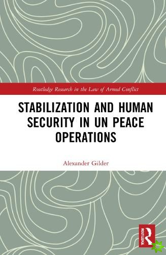 Stabilization and Human Security in UN Peace Operations