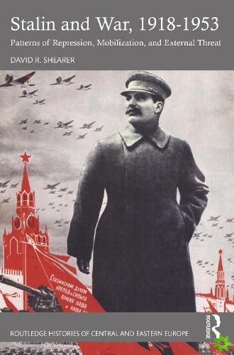Stalin and War, 1918-1953