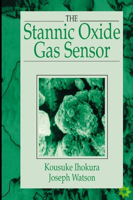 Stannic Oxide Gas SensorPrinciples and Applications