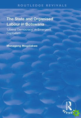 State and Organised Labour in Botswana