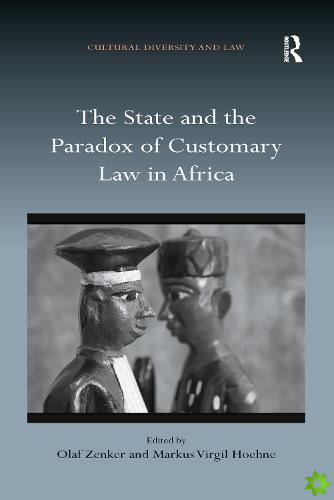 State and the Paradox of Customary Law in Africa