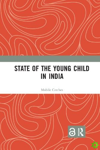 State of the Young Child in India