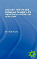 State, Removal and Indigenous Peoples in the United States and Mexico, 1620-2000