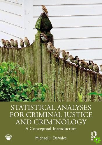 Statistical Analyses for Criminal Justice and Criminology