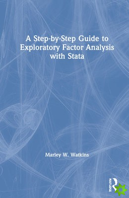 Step-by-Step Guide to Exploratory Factor Analysis with Stata