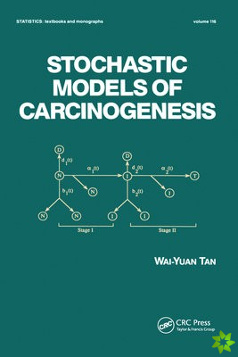 Stochastic Models for Carcinogenesis