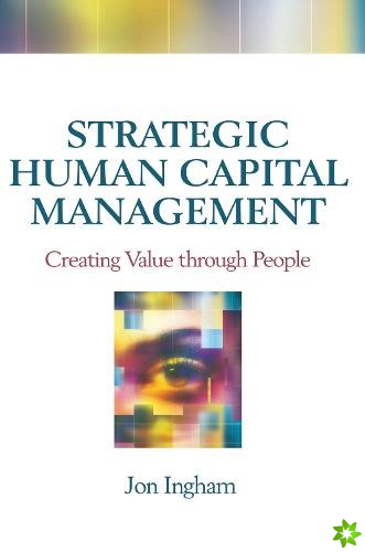 Strategic Human Capital Management