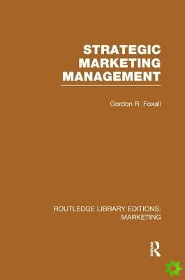 Strategic Marketing Management (RLE Marketing)