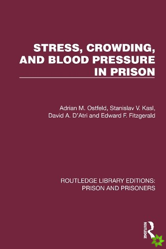 Stress, Crowding, and Blood Pressure in Prison